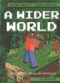 A wider world : an unofficial Minecraft Adventure