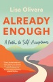 Already enough : a path to self-acceptance