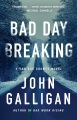 Bad day breaking : a Bad Axe County novel