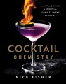 Cocktail chemistry : the art and science of drinks from iconic TV shows and movies