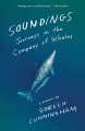 Soundings : journeys in the company of whales : a memoir