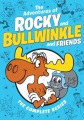 The adventures of Rocky and Bullwinkle and friends. The complete series