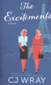 The excitements : a novel