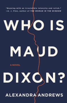 Who is Maud Dixon? : a novel