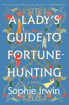 A lady's guide to fortune-hunting
