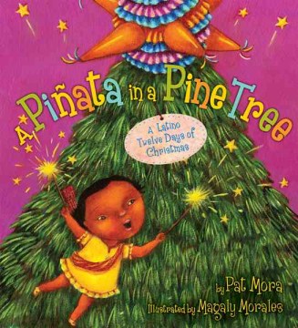 A piñata in a pine tree : a Latino twelve days of Christmas