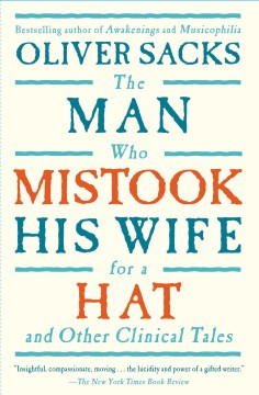 The man who mistook his wife for a hat : and other clinical tales