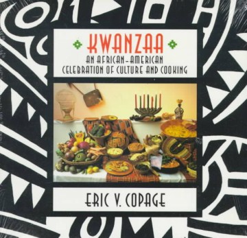 Kwanzaa: An African-American Celebration of Culture and Cooking.