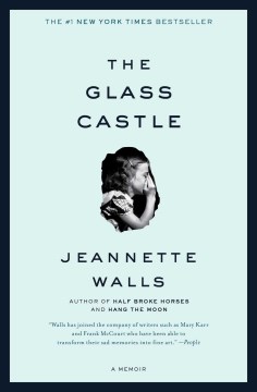 The glass castle : a memoir