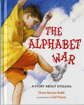 The Alphabet War : a story about dyslexia
