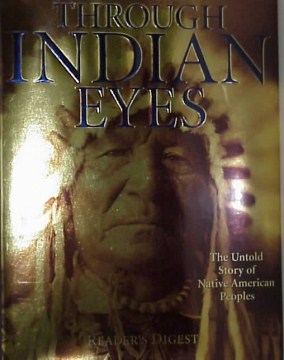 Through Indian eyes : the untold story of Native American peoples.