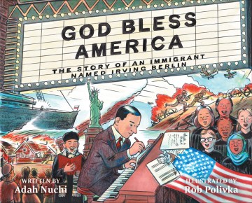 God bless America : the story of an immigrant named Irving Berlin