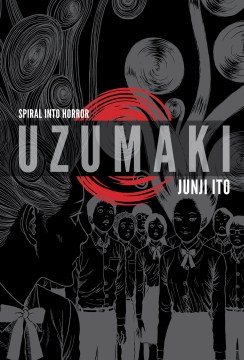Uzumaki : spiral into horror