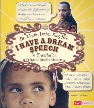 Dr. Martin Luther King Jr.'s I have a dream speech in translation : what it really means