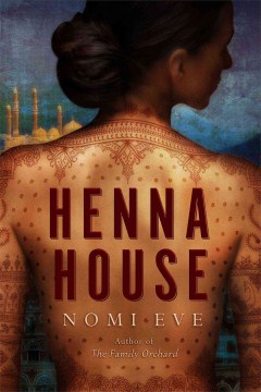 Henna House : a novel