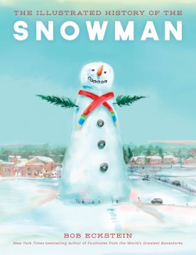 The illustrated history of the snowman