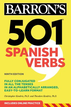 501 Spanish verbs : fully conjugated in all the tenses in an alphabetically arranged, easy-to-learn format