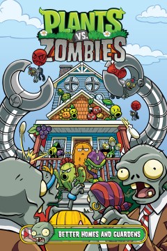 Plants vs. zombies, Better homes and guardens