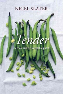 Tender : a cook and his vegetable patch