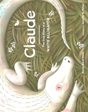 Claude: the true story of a white alligator