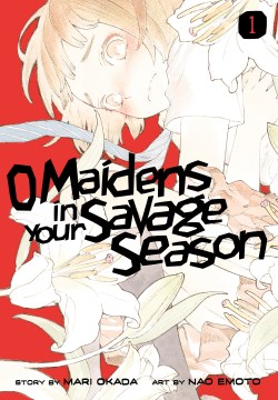 O maidens in your savage season. 1