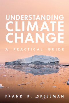 Understanding climate change : a practical guide