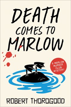 Death comes to Marlow : a novel