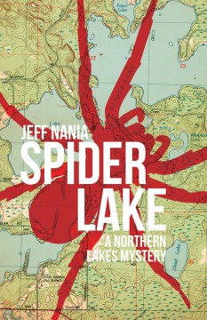 Spider Lake : a northern lakes mystery