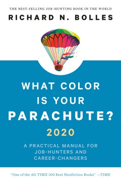 What color is your parachute? 2020 : a practical manual for job-hunters and career-changers