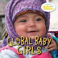 Global baby girls : a Global Fund for Children Book.