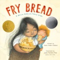 Fry bread : a Native American family story
