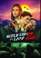 World ends at Camp Z [videorecording (DVD)]
