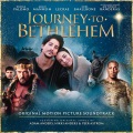 Journey to Bethlehem : music from the motion picture.