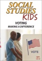 Social studies kids. Voting : making a difference. [DVD]