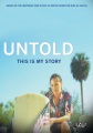 Untold : this is my story