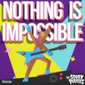 Nothing is impossible [CD music]