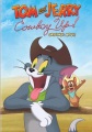Tom and Jerry. Cowboy up! [DVD]