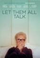 Let them all talk [DVD]