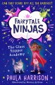 Fairytale ninjas, 1 : the glass slipper academy