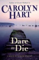 Dare to die : a death on demand mystery