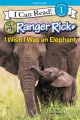 I wish I was an elephant