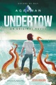 Undertow : an original novel