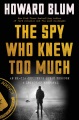 The spy who knew too much : an ex-CIA officer