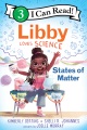 Libby loves science : states of matter