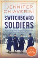 Switchboard soldiers : a novel [large print]