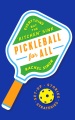 Pickleball for all : everything but the "kitchen" sink