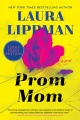 Prom mom : a novel