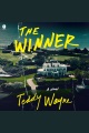 Winner, The A Novel