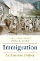 Immigration : an American history