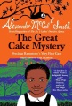 The great cake mystery : Precious Ramotswe's very ...